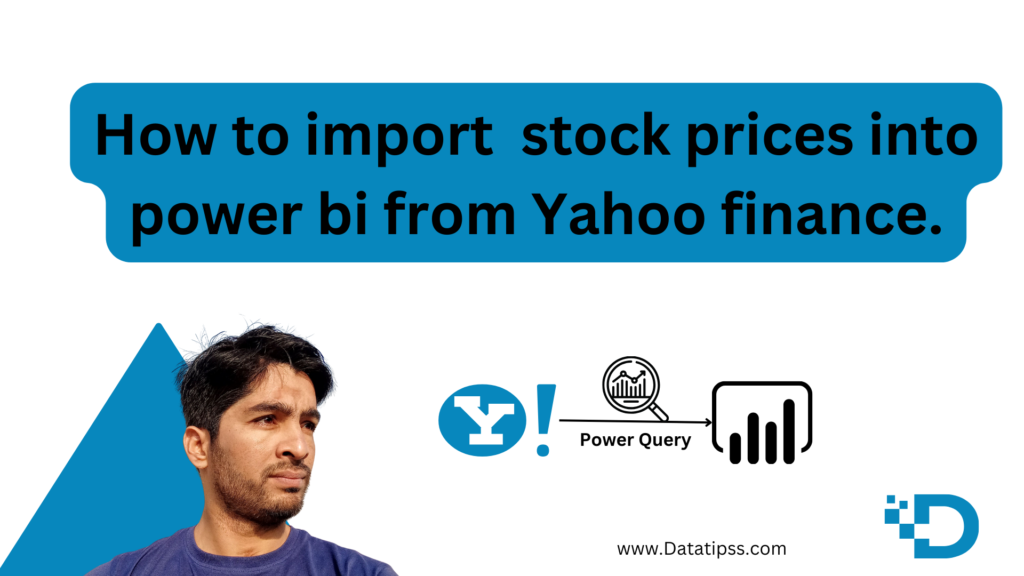 Fetching Stock Prices from Yahoo Finance using Power Query in Power BI