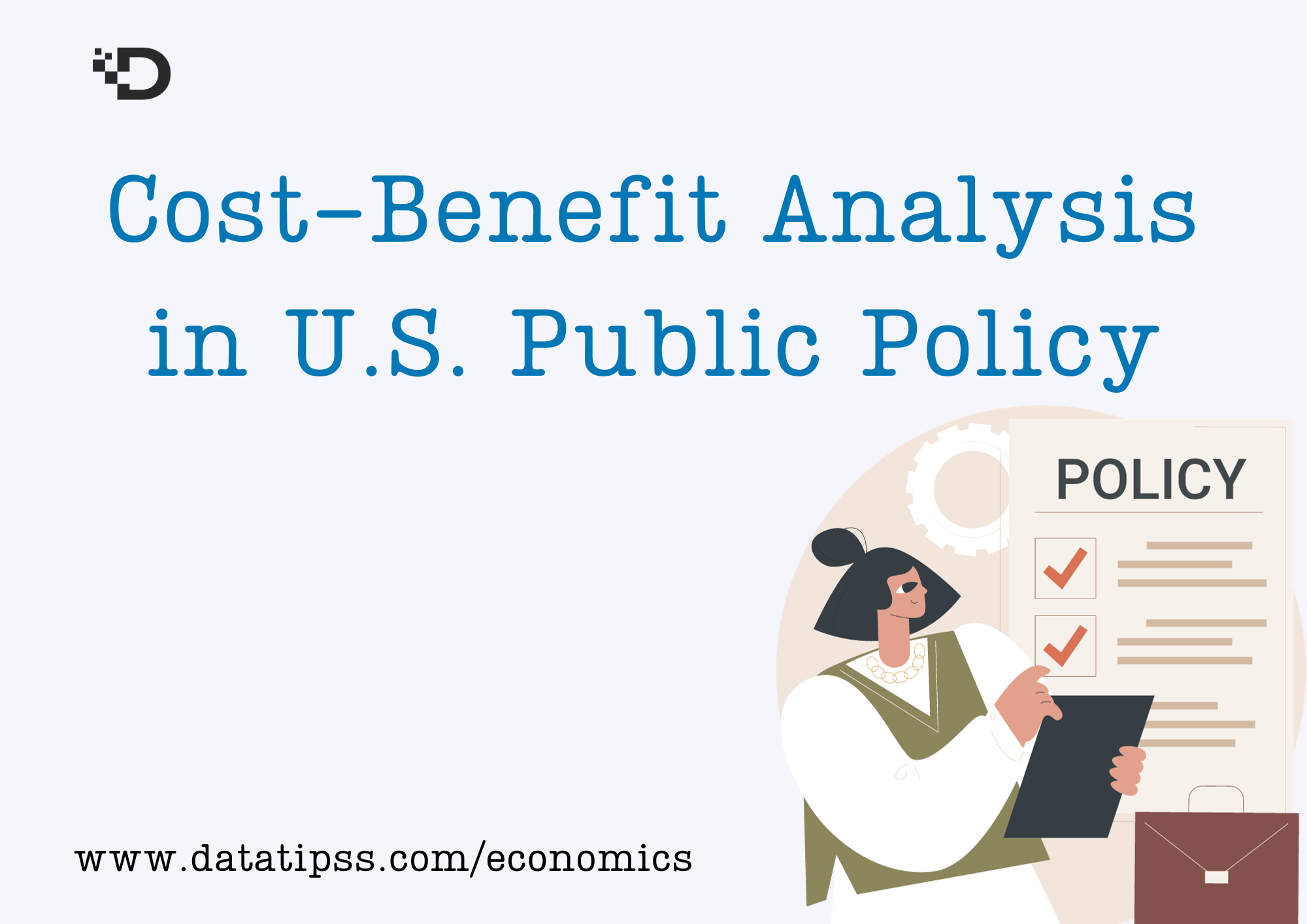 Understanding the Cost-Benefit Analysis in U.S. Public Policy
